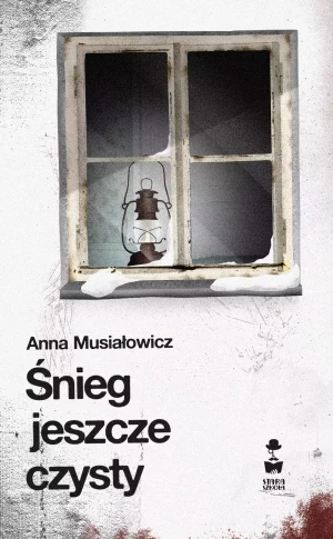 Śnieg jeszcze czysty - Anna Musiałowicz - książka
