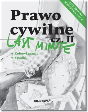 Last Minute. Prawo cywilne, część 2. Zobowiązania, spadki - Anna Gólska - książka