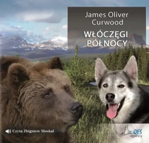 Włóczęgi Północy - James Oliver Curwood - książka