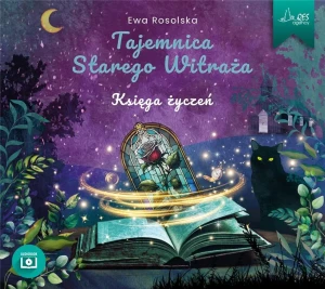 Tajemnica Starego Witraża Tom 2 Księga życzeń - Ewa Rosolska - książka