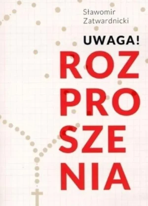 Uwaga! Rozproszenia - Sławomir Zatwardnicki - książka