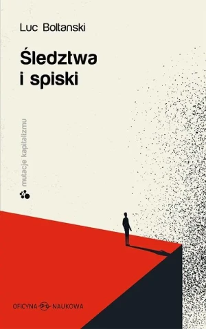 Śledztwa i spiski - Luc Boltanski - książka