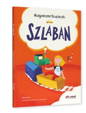 Szlaban. Niegrzeczne książeczki - Alicja Dyrda, Aleksandra Gołębiewska - książka