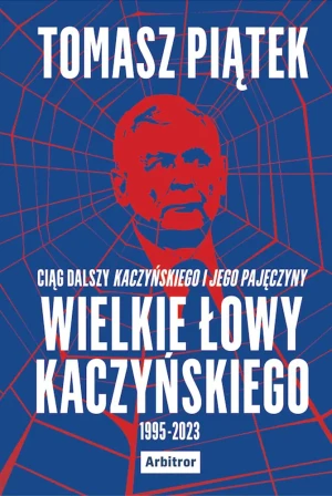 Wielkie łowy Kaczyńskiego - Tomasz Piątek - książka