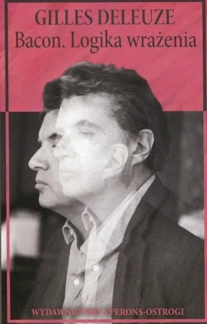 Bacon Logika wrażenia - Gilles Deleuze - książka