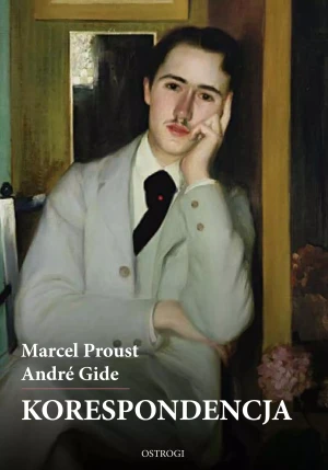 Korespondencja - Marcel Proust - Andre Gide - książka