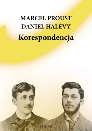 Korespondencja - Marcel Proust, Daniel Halevy - książka