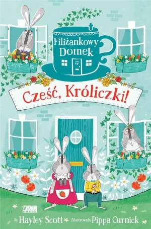 Cześć, Króliczki! - Hayley Scott - książka