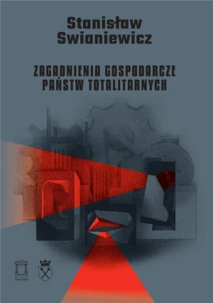 Zagadnienia gospodarcze państw totalitarnych - Stanisław Swianiewicz - książka