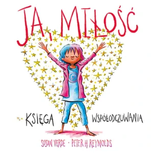 Ja, miłość. Księga współodczuwania - Susan Verde - książka