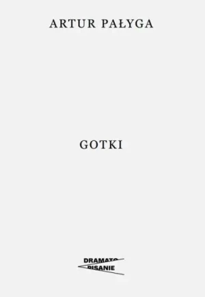 Gotki - Artur Pałyga - książka
