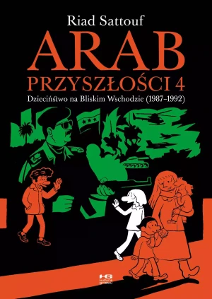 Dzieciństwo na Bliskim Wschodzie (1987-1992). Arab przyszłości. Tom 4 - Riad Sattouf - książka