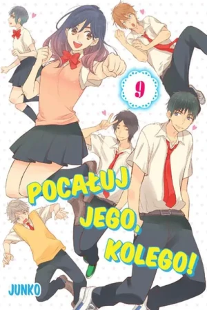 Pocałuj Jego, Kolego! Tom 9 - Junko - książka
