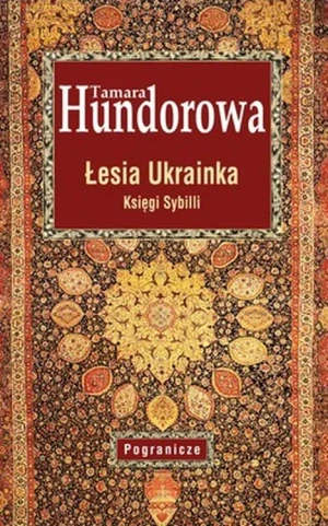 Łesia Ukrainka. Księga Sybilli - Tamara Hundorowa - książka