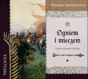 Ogniem i mieczem - Henryk Sienkiewicz - książka