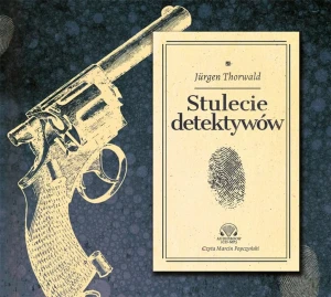 Stulecie detektywów - Jurgen Thorwald - książka