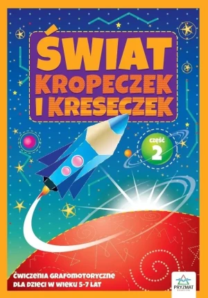 Świat kropeczek i kreseczek cz.2 Wydawnictwo Pryzmat ------ - Bartłomiej Filous - książka
