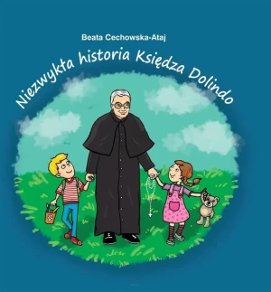 Niezwykła historia księdza Dolindo - Beata Cechowska - Atay - książka