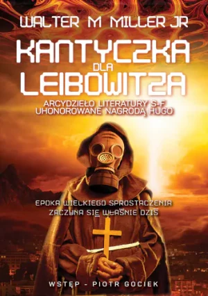 Kantyczka dla leibowitza - Walter M. Miller Jr. - książka