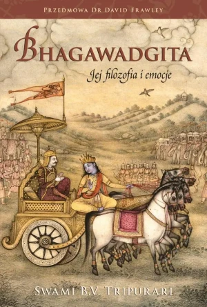 Bhagawadgita Jej filozofia i emocje - Swami B.V. Tripurari - książka