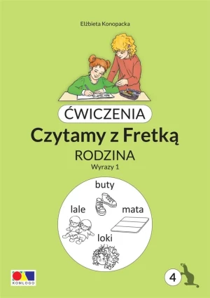 Ćwiczenia. Czytamy z Fretką cz.4 Rodzina. Wyrazy 1 - Elżbieta Konopacka - książka