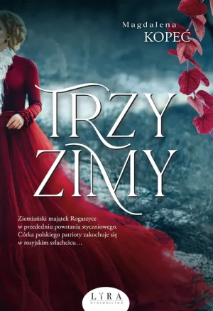 Trzy zimy - Magdalena Kopeć - książka