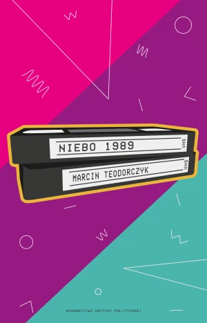Niebo 1989 - Marcin Teodorczyk - książka