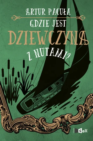 Gdzie jest dziewczyna z nutami? - Artur Pacuła - książka