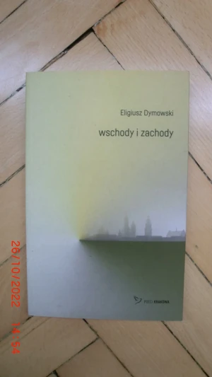 Wschody i zachody - Dymowski Arkadiusz - książka