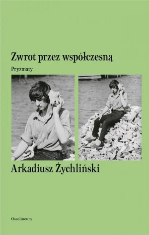 Zwrot przez współczesną. Pryzmaty. -  - książka