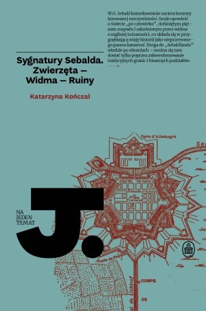 Sygnatury Sebalda - Katarzyna Kończal - książka