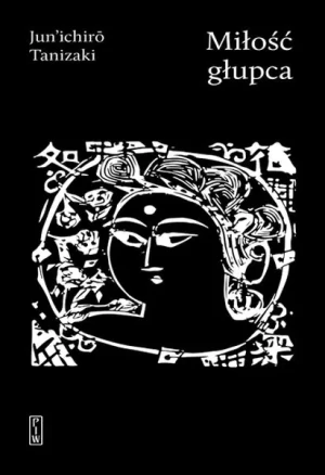Miłość głupca - Jun'ichiro Tanizaki - książka