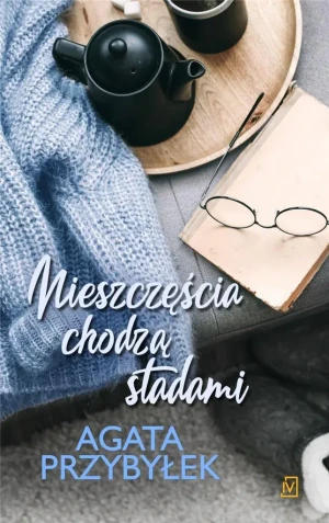 Nieszczęścia chodzą stadami. Nie zmienił się tylko blond. Tom 2 - Agata Przybyłek - książka
