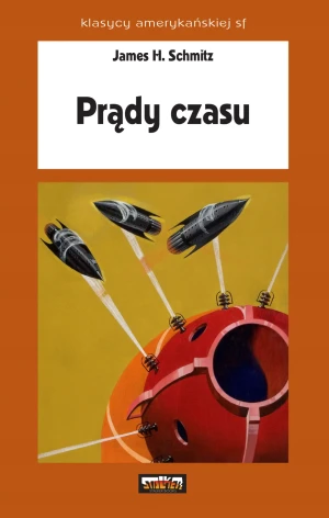 Prądy czasu - James H. Schmitz - książka