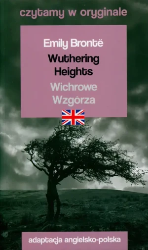 Wuthering Heights / Wichrowe Wzgórza. Czytamy w oryginale - Brontë Emily - książka
