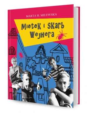 Mietek i skarb Wejhera - Marta H. Milewska - książka