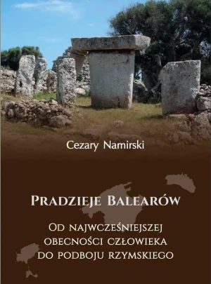 Pradzieje Balearów - Cezary Nazmirski - książka