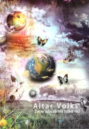 Życie zdarza się tylko raz - Altar Volks - książka