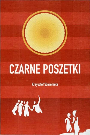 Czarne poszetki - Krzysztof Szeremeta - książka