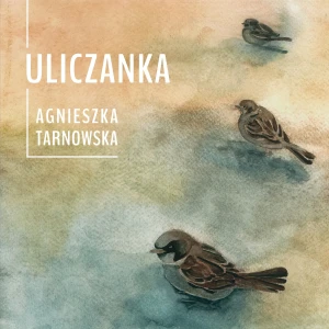 Uliczanka - Agnieszka Tarnowska - książka