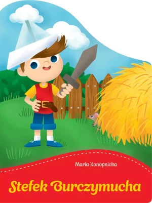 Stefek Burczymucha - Maria Konopnicka - książka