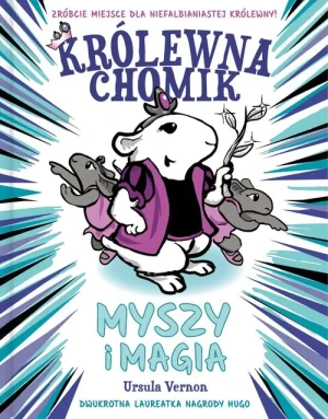 Królewna chomik. 12 mysich księżniczek - Ursula Vernon - książka