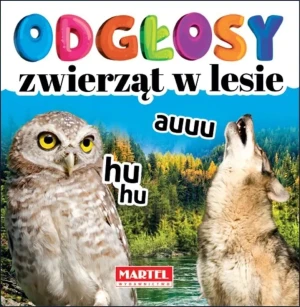 Odgłosy zwierząt w lesie - praca zbiorowa - książka