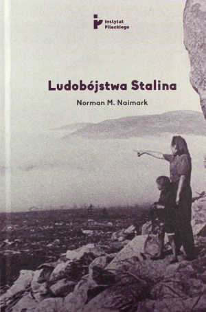 Ludobójstwa Stalina - Norman M. Naimark - książka