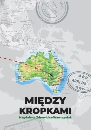 Między kropkami - Magdalena Zdrowicka-Wawrzyniak - książka