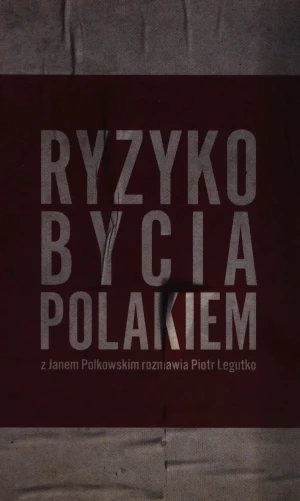 Ryzyko bycia Polakiem - Piotr Legutko, Jan Polkowski - książka