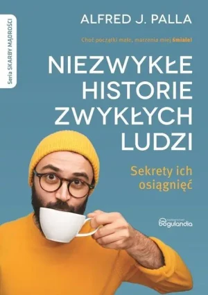 Niezwykłe historie zwykłych ludzi - Alfred J. Palla - książka
