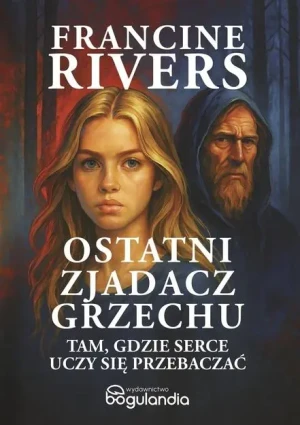 Ostatni zjadacz grzechu - Francine Rivers - książka