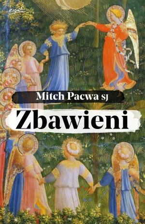 Zbawieni - o. Mitch Pacwa SJ - książka