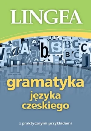 Gramatyka języka czeskiego z praktycznymi przykładami - praca zbiorowa - książka